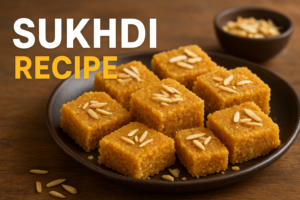 Sukhdi Recipe in Hindi.इस विंटर में बनाए सुखड़ी की रेसिपी।