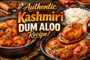 Authentic Kashmiri Dum Aloo Recipe :