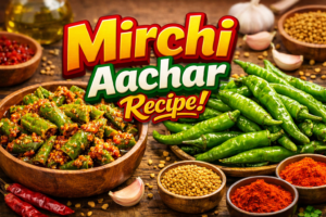 Mirchi Aachar Recipe : The Ultimate Insant Green Chilli Pickle Guide.