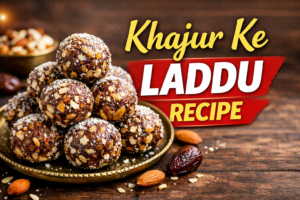 Khajur Ke Laddu Recipe – Healthy No Sugar Dates Ladoo for Energy