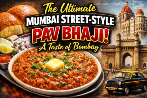 The Ultimate Mumbai Street-Style Pav Bhaji: A Taste of Bombay