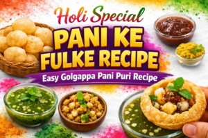 Holi Special Pani Ke Fulke Recipe | Easy Golgappa Pani Puri Recipe for Festive Parties