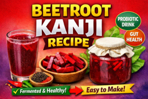 Beetroot Kanji Recipe: A Probiotic-Rich Indian Drink for Gut Health