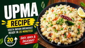 Upma Recipe: The Perfect South Indian Breakfast You Can Make in 20 Minutes