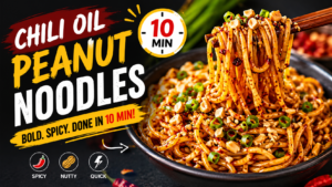 10-Minute Chili Oil Peanut Noodles – Bold, Spicy & Ready Fast